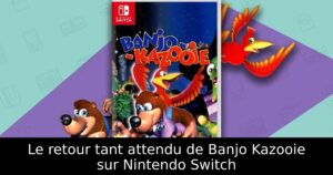 Le retour tant attendu de Banjo Kazooie sur Nintendo Switch