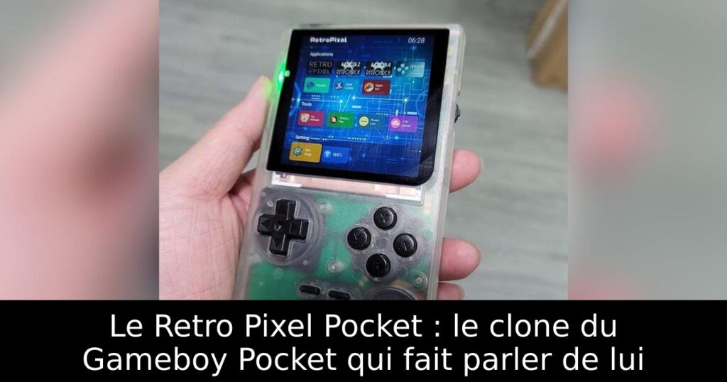 Le Retro Pixel Pocket : le clone du Gameboy Pocket qui fait parler de lui