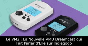 Le VM2 : La Nouvelle VMU Dreamcast qui Fait Parler d'Elle sur Indiegogo