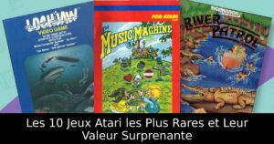 Les 10 Jeux Atari les Plus Rares et Leur Valeur Surprenante
