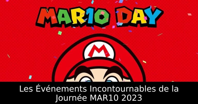 Les Événements Incontournables de la Journée MAR10 2023