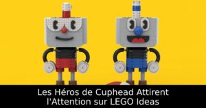 Les Héros de Cuphead Attirent l'Attention sur LEGO Ideas