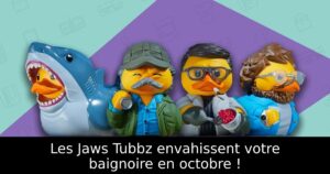 Les Jaws Tubbz envahissent votre baignoire en octobre !