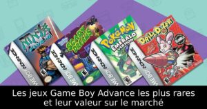 Les jeux Game Boy Advance les plus rares et leur valeur sur le marché
