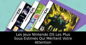 Les Jeux Nintendo DS Les Plus Sous-Estimés Qui Méritent Votre Attention