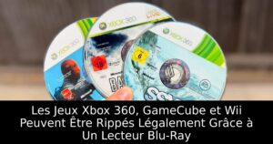 Les Jeux Xbox 360, GameCube et Wii Peuvent Être Rippés Légalement Grâce à Un Lecteur Blu-Ray