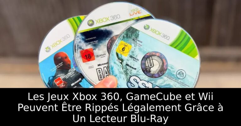 Les Jeux Xbox 360, GameCube et Wii Peuvent Être Rippés Légalement Grâce à Un Lecteur Blu-Ray