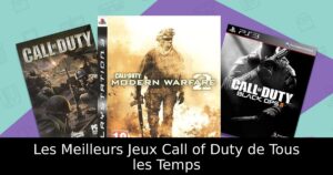 Les Meilleurs Jeux Call of Duty de Tous les Temps