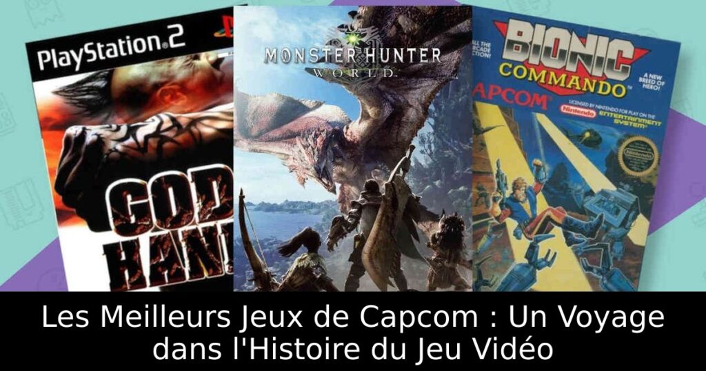 Les Meilleurs Jeux de Capcom : Un Voyage dans l'Histoire du Jeu Vidéo