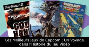 Les Meilleurs Jeux de Capcom : Un Voyage dans l'Histoire du Jeu Vidéo