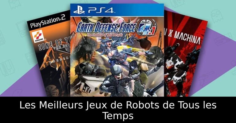 Les Meilleurs Jeux de Robots de Tous les Temps