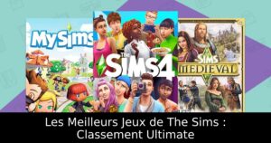 Les Meilleurs Jeux de The Sims : Classement Ultimate