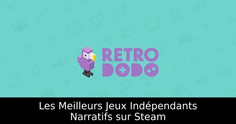 Les Meilleurs Jeux Indépendants Narratifs sur Steam