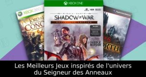 Les Meilleurs Jeux inspirés de l'univers du Seigneur des Anneaux