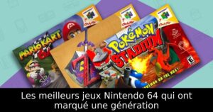 Les meilleurs jeux Nintendo 64 qui ont marqué une génération
