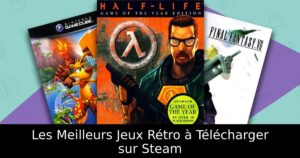 Les Meilleurs Jeux Rétro à Télécharger sur Steam