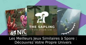 Les Meilleurs Jeux Similaires à Spore : Découvrez Votre Propre Univers