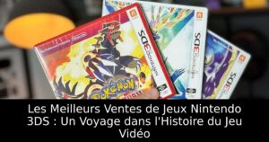 Les Meilleurs Ventes de Jeux Nintendo 3DS : Un Voyage dans l'Histoire du Jeu Vidéo