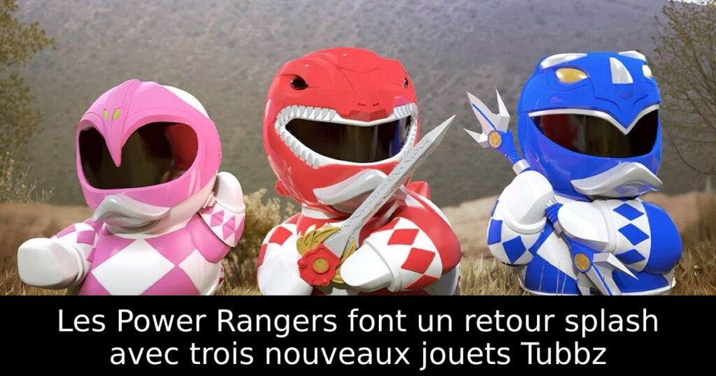 Les Power Rangers font un retour splash avec trois nouveaux jouets Tubbz