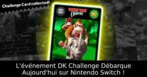 L'événement DK Challenge Débarque Aujourd'hui sur Nintendo Switch !
