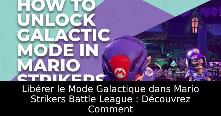 Libérer le Mode Galactique dans Mario Strikers Battle League : Découvrez Comment