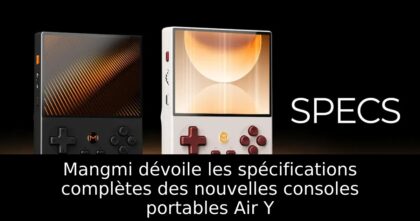 Mangmi dévoile les spécifications complètes des nouvelles consoles portables Air Y