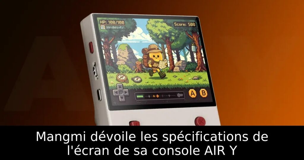Mangmi dévoile les spécifications de l'écran de sa console AIR Y