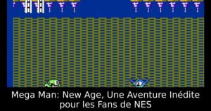 Mega Man: New Age, Une Aventure Inédite pour les Fans de NES