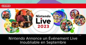 Nintendo Annonce un Événement Live Inoubliable en Septembre