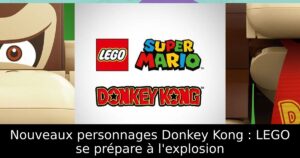 Nouveaux personnages Donkey Kong : LEGO se prépare à l'explosion
