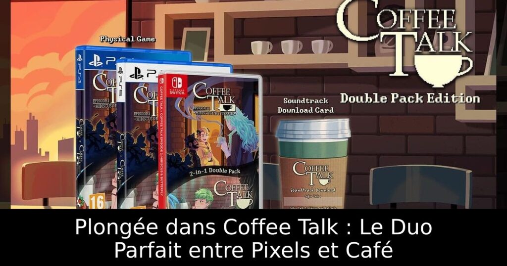 Plongée dans Coffee Talk : Le Duo Parfait entre Pixels et Café