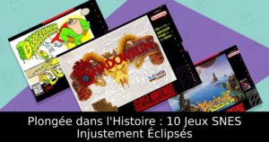 Plongée dans l'Histoire : 10 Jeux SNES Injustement Éclipsés