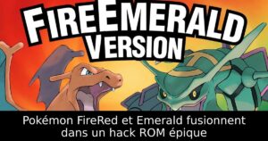 Pokémon FireRed et Emerald fusionnent dans un hack ROM épique