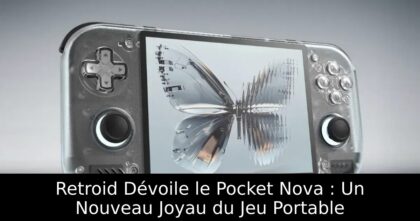 Retroid Dévoile le Pocket Nova : Un Nouveau Joyau du Jeu Portable
