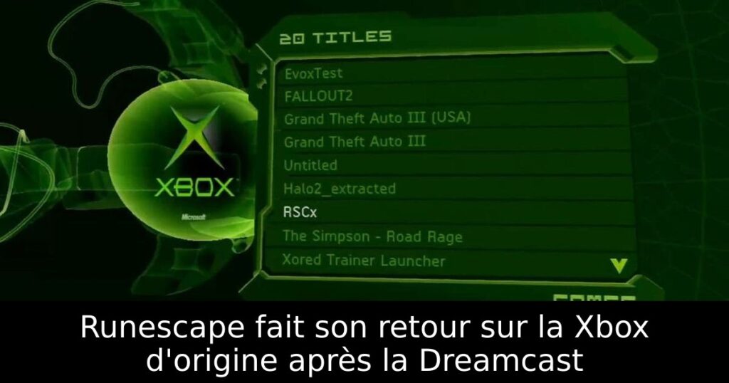 Runescape fait son retour sur la Xbox d'origine après la Dreamcast