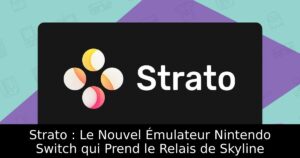 Strato : Le Nouvel Émulateur Nintendo Switch qui Prend le Relais de Skyline