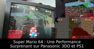 Super Mario 64 : Une Performance Surprenant sur Panasonic 3DO et PS1