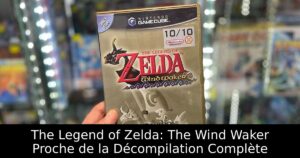 The Legend of Zelda: The Wind Waker Proche de la Décompilation Complète