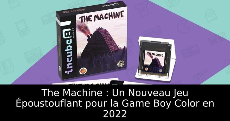 The Machine : Un Nouveau Jeu Époustouflant pour la Game Boy Color en 2022