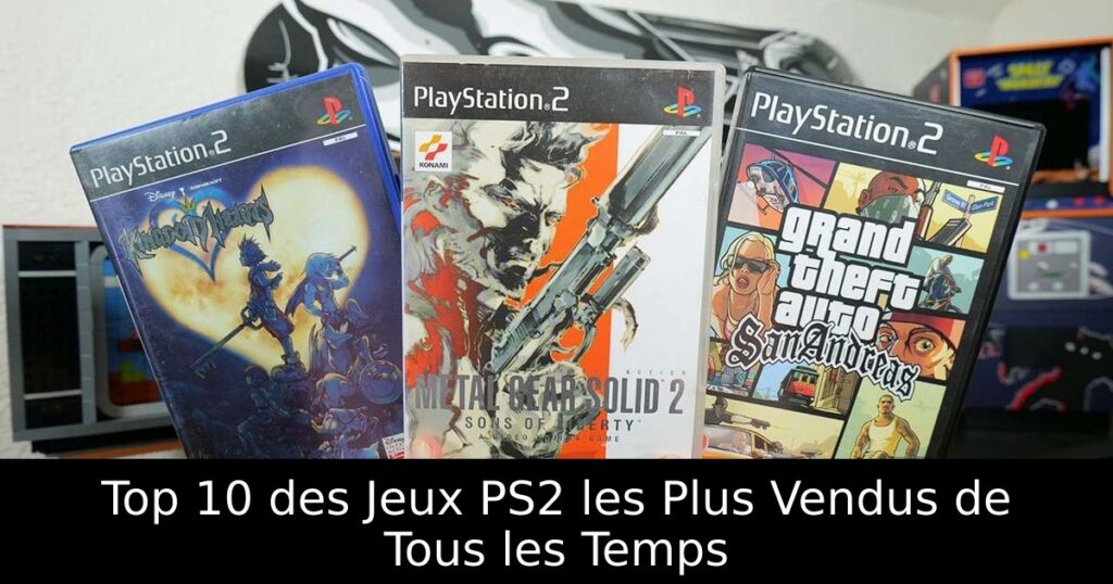 Top 10 des Jeux PS2 les Plus Vendus de Tous les Temps