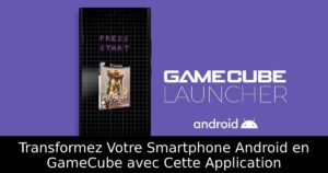 Transformez Votre Smartphone Android en GameCube avec Cette Application