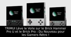 TRIMUI Lève le Voile sur le Brick Hammer Pro U et le Brick Pro : Du Nouveau pour les Gamers Rétro !