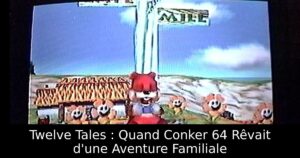 Twelve Tales : Quand Conker 64 Rêvait d'une Aventure Familiale