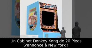 Un Cabinet Donkey Kong de 20 Pieds S'annonce à New York !