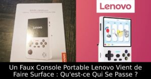 Un Faux Console Portable Lenovo Vient de Faire Surface : Qu'est-ce Qui Se Passe ?