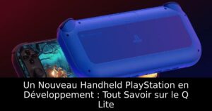 Un Nouveau Handheld PlayStation en Développement : Tout Savoir sur le Q Lite