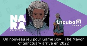 Un nouveau jeu pour Game Boy : The Mayor of Sanctuary arrive en 2022