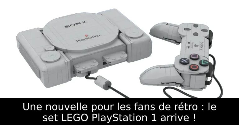 Une nouvelle pour les fans de rétro : le set LEGO PlayStation 1 arrive !