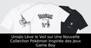 Uniqlo Lève le Voil sur Une Nouvelle Collection Pokémon Inspirée des Jeux Game Boy