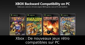 Xbox : De nouveaux jeux rétro compatibles sur PC